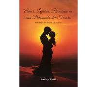 Amor, lujuria y romance en una búsqueda del tesoro: Libro 2: El equipo vuelve a reunirse