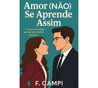 Amor(não) se aprende assim.