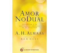 Amor no dual : Despertar a la naturaleza amorosa de la realidad (terapias)