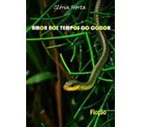 Amor Nos Tempos Do Collor (ebook)