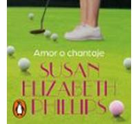 Amor O Chantaje (golfistas 2) (audiolibro)