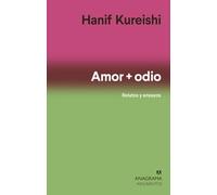 Amor + odio: Relatos y ensayos: 566 (Argumentos)