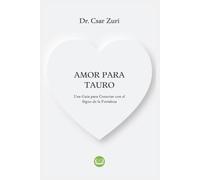 Amor para Tauro: Una Guìa para Conectar con el Signo de la Fortaleza