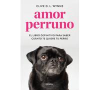 Amor perruno | Clive D. L. Wynne