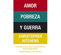 Amor, pobreza y guerra (Crónica y Periodismo)