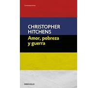 Amor, pobreza y guerra (Ensayo | Filosofía)