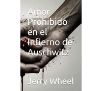 Amor Prohibido en el Infierno de Auschwitz