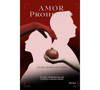 AMOR PROHIBIDO: Historia de una Relación Clandestina