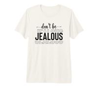 Amor Propio Diva Actitud Snobby Sassy No Seas Celoso Camiseta Premium