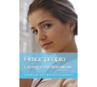 Amor propio: La mejor versión de mi