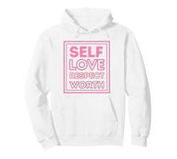 Amor Propio, Respeto Propio, autoestima, Confianza en el empoderamiento Sudadera con Capucha