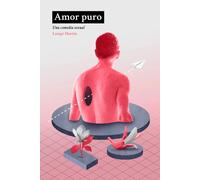 Amor puro | Luisgé Martín