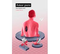 Amor puro: Una comedia sexual (DOS BIGOTES)