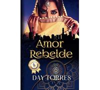 AMOR REBELDE. TOMO 1