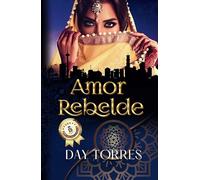 AMOR REBELDE. TOMO 2