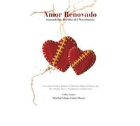 Amor Renovado: Sanando las heridas del matrimonio