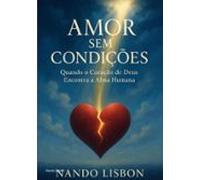 Amor Sem Condições (ebook)