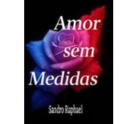 Amor Sem Medidas (ebook)