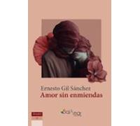 Amor sin enmiendas