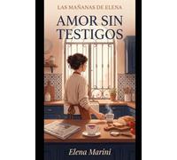 Amor sin testigos (Las mañanas de Elena)