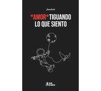 *Amor*tiguando lo que siento