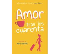 Amor tras los cuarenta: Novela romántica feelgood española