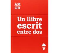 Amor: Un Llibre Escrit Entre Dos