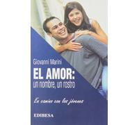 Amor: un nombre, un rostro. El: En camino con los jóvenes (BUEN PASTOR)