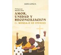 Amor Unidad Y Reconciliación (ebook)
