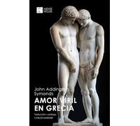Amor viril en Grecia: Un problema de ética griega