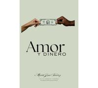 Amor y Dinero: Mayordomía, templanza y comunión económica para novios y matrimonios cristianos