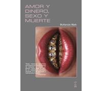 Amor Y Dinero Sexo Y Muerte