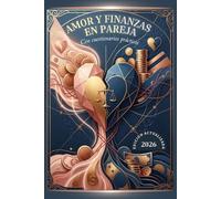 Amor y Finanzas en Pareja: Convenios financieros que los ayuden a crecer