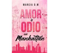 Amor y Odio en Manhattan: Romance Bully: 1 (Hermanos Walker)