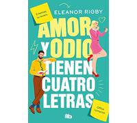 Amor y odio tienen cuatro letras (Ficción)