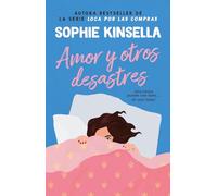 Amor y otros desastres. La reina de la comedia romántica. Más de 45 millones de ejemplares vendidos