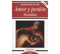 Amor Y Perdon. Homilias (Patmos)