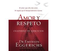 Amor y respeto - cuaderno de ejercicios: Cuaderno de Ejercicios = Love and Respect (Enfoque a la Familia)
