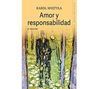 Amor y Responsabilidad (nueva ed.): 35 (Biblioteca Palabra)