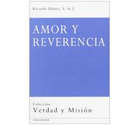 Amor y reverencia: 3 (Verdad y misión)