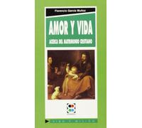 Amor y vida: Acerca del matrimonio cristiano: 31 (Vida y Misión)
