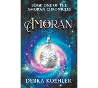 Amoran: A Cozy Contemporary Portal Fantasy with Humor and a Touch of Romance: 1 (The Amoran Chronicles)