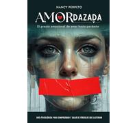 AMORdazada: El precio emocional de amar hasta perderte
