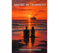 AMORE IN TRANSITO