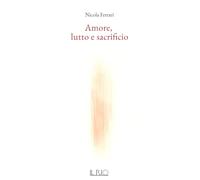 Amore, lutto e sacrificio