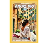 AMORE MIO: Una segunda oportunidad