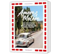 Amore & Motore: Auf den Spuren der legendären Mille Miglia. Ein Roadtrip durch Italien.