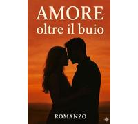 Amore oltre il buio