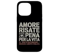 Amore Risate E Pena Per La Vita Regalo 15 Anni Di Matrimonio Carcasa para iPhone 14 Pro Max
