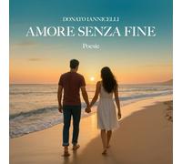 AMORE SENZA FINE: Poesie